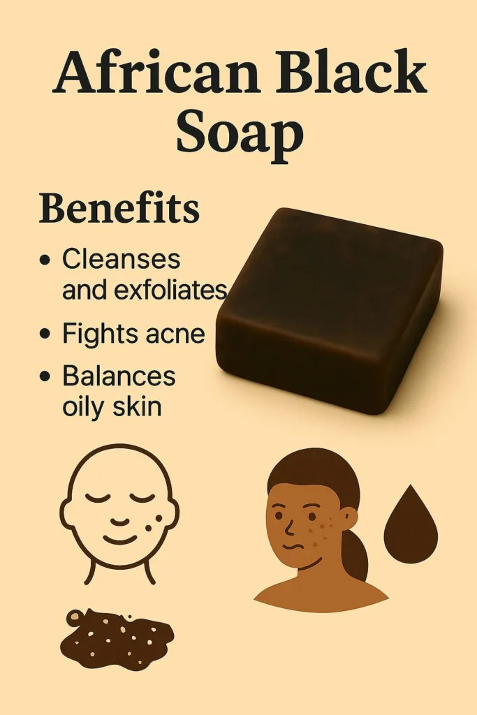 Illustration of African black soap showing black soap benefits such as reducing oiliness and soothing irritation, with tips on how to use black soap for face and body.