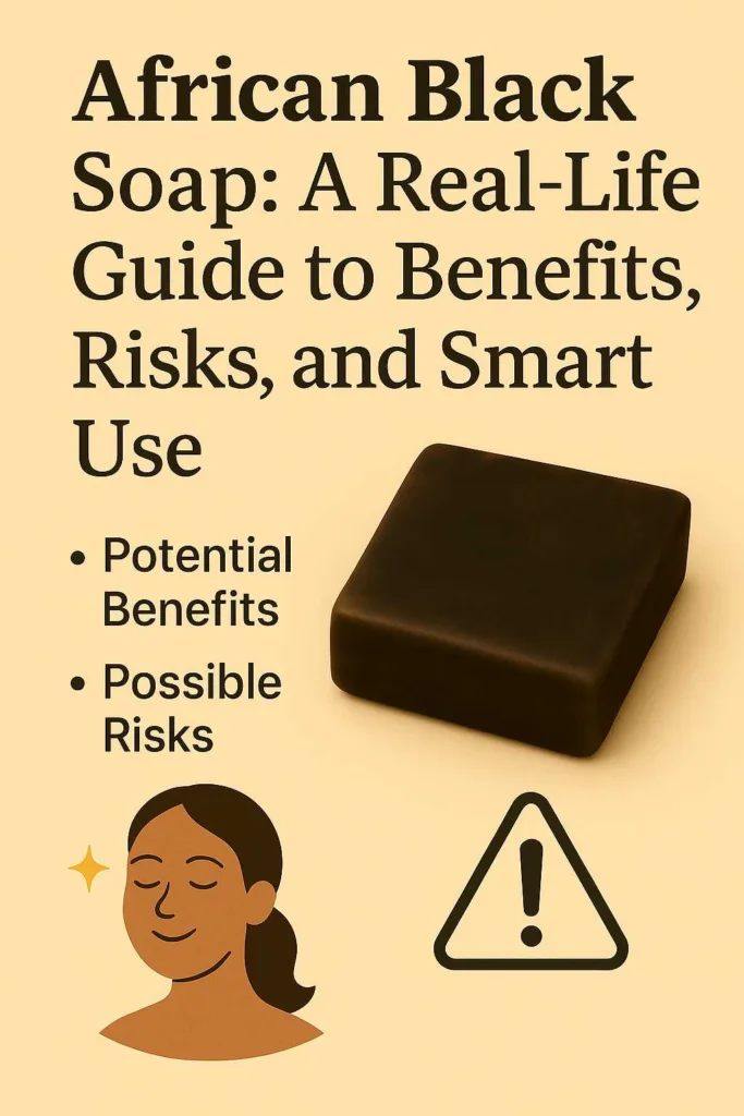 Educational graphic about African Black Soap highlighting key benefits, tips on how to use safely, and its role in natural skin care practices.